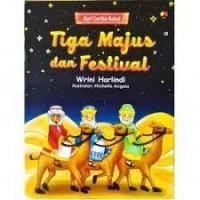 Seri Cerita Natal : Tiga Majus Dan Festival