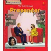 Seri Pengenalan Profesi : Aku Ingin Menjadi Presenter