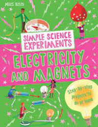 Simple Science Experiments : Electricity And Magnets