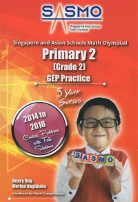 Singapore And Asian Schools Math Olympiad Primary 2 GEP Practice