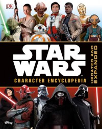 Star Wars: Character Encyclopedia Update And Expanded