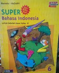 Super Bahasa Indonesia Untuk Sekolah Dasar Kelas 6