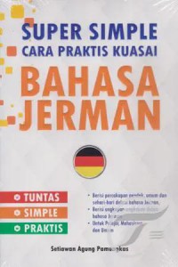 Super Simple: Cara Praktis Kuasai Bahasa Jerman