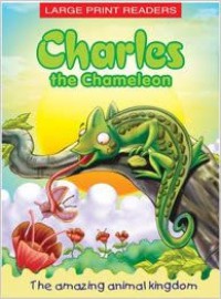 The Amazing Animal Kingdom: Charles te Chameleon