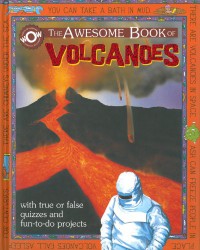 The Awesome Book of Volcanoes