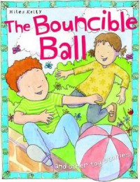 The Bouncible Ball And Other Toy Stories