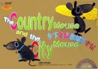 The Country Mouse And The City Mouse