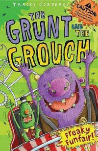 The Grunt And The Grouch : Freaky Funfair