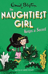 The Naughtiest Girl: Keep A Secret