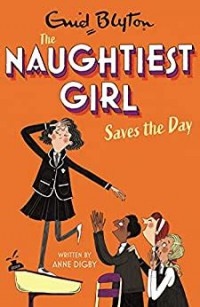 The Naughtiest Girl: Save The Day