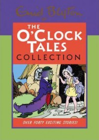 The O'Clock Tales Collection