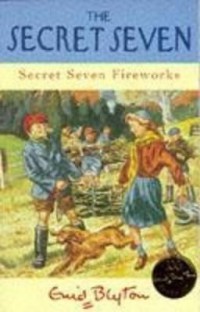 The Secret Seven : Secret Seven Fireworks