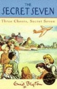 The Secret Seven : Three Cheers, Secret Seven