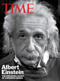 Time Albert Einstein : The Enduring Legacy Of A Modern Genius