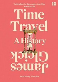 Time Travel A History