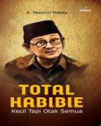 Total Habibie : Kecil Tapi Otak Semua