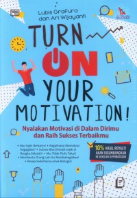 Turn On Your Motivation