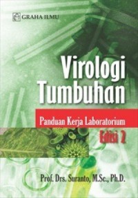 Virologi Tumbuhan : Panduan Kerja Laboratorium Edisi 2