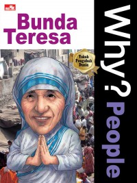 Why? Bunda Teresa