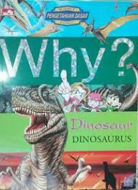 Why? Dinosaur : Dinosaurus