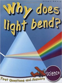 Why Does Light Bend