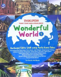 Wonderful World 1 : Ensiklopedia Tempat-tempat Indah dan Menakjubkan