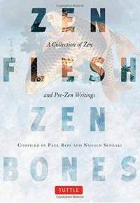 Zen Flesh Zen Bones