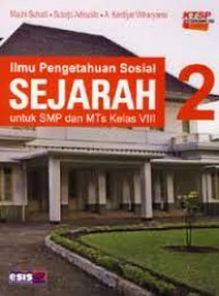 Ilmu Pengetahuan Sosial Sejarah Untuk SMP Dan MTS Kelas VIII