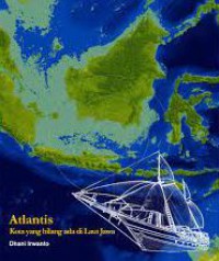 Atlantis : Kota Yang Hilang Ada Di Laut Jawa