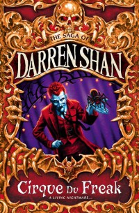 The Saga Of Darren Shan : Cirque Du Freak