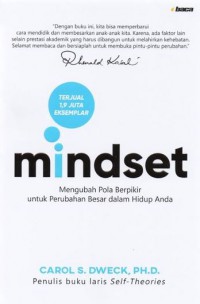 Mindset: Mengubah Pola Berpikir Untuk Perubahan Besar Dalam Hidup Anda