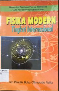 Bahan Ajar Persiapan Menuju Olimpiade Sains Nasional/Internasional SMA: Fisika Modern