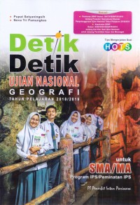 Detik Detik Ujian Nasional Geografi Tahun Pelajaran 2018/2019 Untuk SMA/MA Program IPS/Peminatan IPS