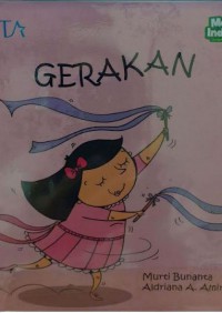 Seri Cerita Sahabat Kecilku : Gerakan