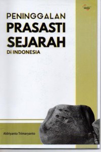 Peninggalan Prasasti Sejarah di Indonesia