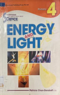 Everything You Need To Know About Science: Energy And Light