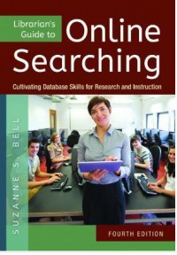 Ebook Librarian's Guide to Online Searching : Cultivating Database Skills for Research and Instruction, 4th Edition