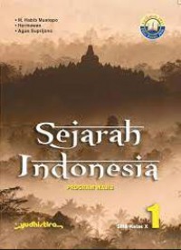 Sejarah Indonesia 1 SMA Kelas X Edisi Revisi 2016