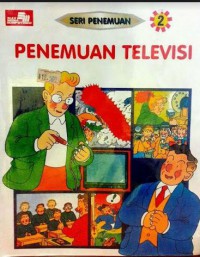 Seri Penemuan 2 : Penemuan Televisi