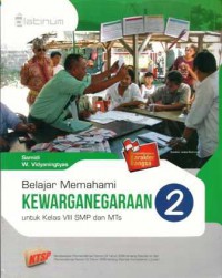 Belajar Memahami Kewarganegaraan 2 Untuk Kelas VIII SMP Dan MTS