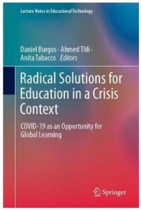 Ebook Radical Solutions for Education in a Crisis Context : COVID-19 as an Opportunity for Global Learning