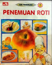 Seri Penemuan 7 : Penemuan Roti