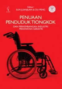 Penuaan Penduduk Tiongkok Dan Perkembangan Industri Perawatan Geriatri