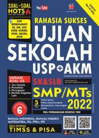 Rahasia Sukses Ujian Sekolah USP AKM SK & SLB SMP MTs 2022