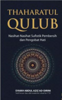 Thaharatul Qulub: Nasihat-Nasihat Sufistik Pembersih dan Pengobat Hati